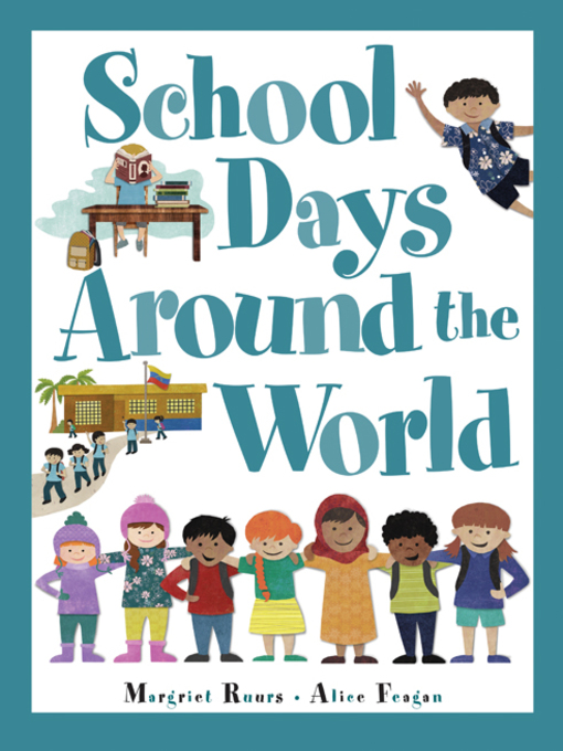 Title details for School Days Around the World by Margriet Ruurs - Wait list